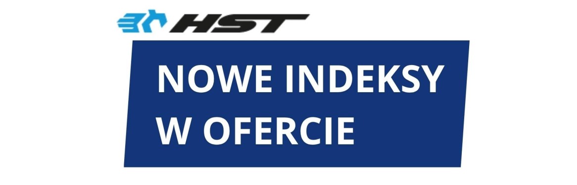 NOWE PRODUKTY HST W OFERCIE 